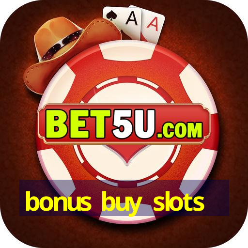 bonus buy slots